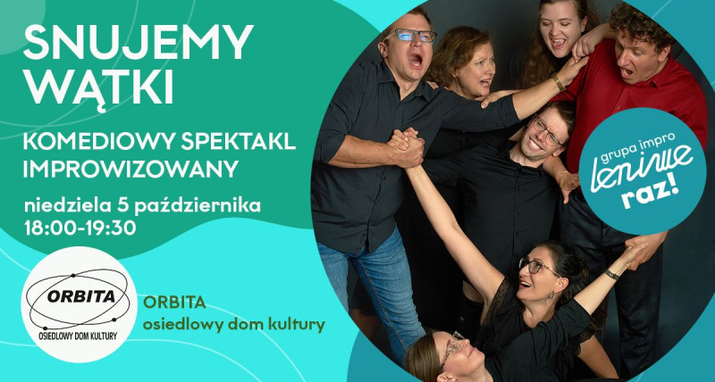 Snujemy wątki // Spektakl komedii improwizowanej 16+