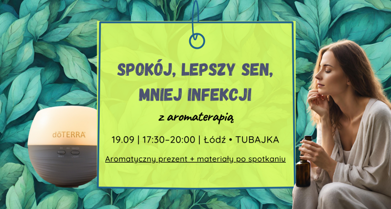 Aromaterapia każdego dnia! Spotkanie z naturalnym zdrowiem!