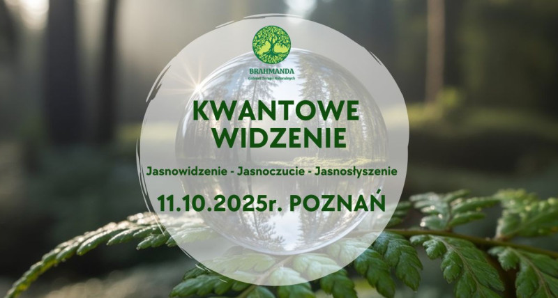 Kwantowe widzenie  POZNAŃ, 11.10.2025 r.