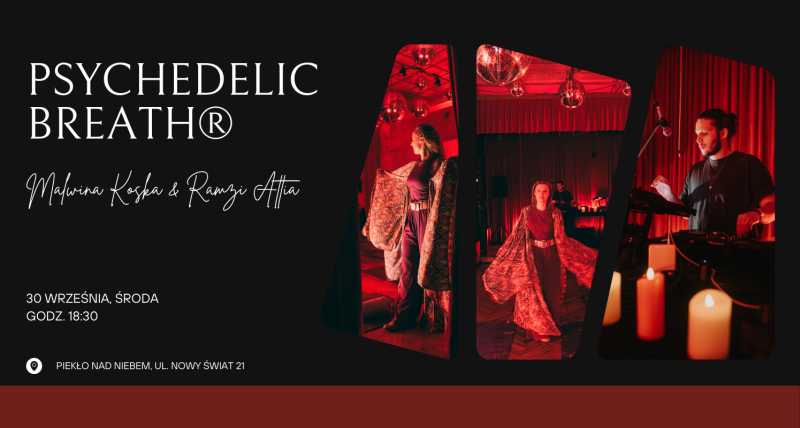PSYCHEDELIC BREATH®: Malwina Kośka i Ramzi Attia