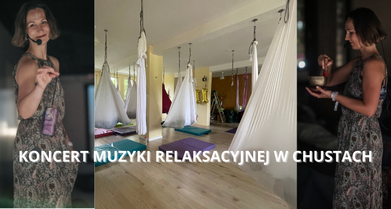 Koncert Muzyki Relaksacyjnej w chustach do jogi.