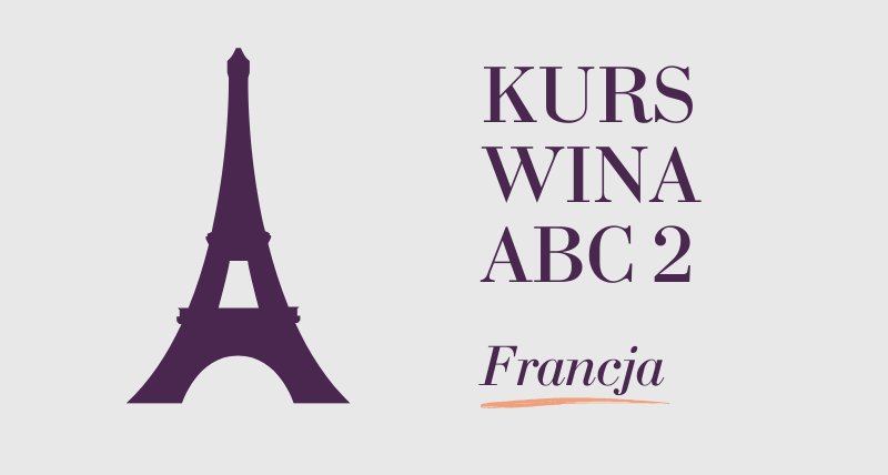 Kurs wina ABC 2 - Francja
