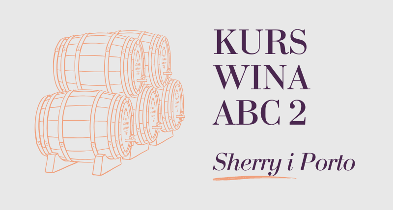 Kurs wina ABC 2 - Sherry i Porto