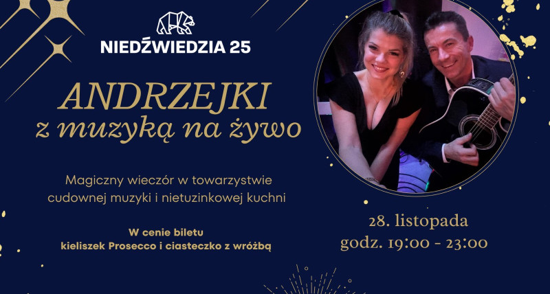 ANDRZEJKI z muzyką na żywo w Niedźwiedzia 25