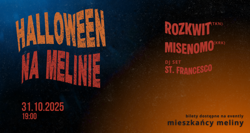 Halloween Na Melinie // Rozkwit + Misenomo