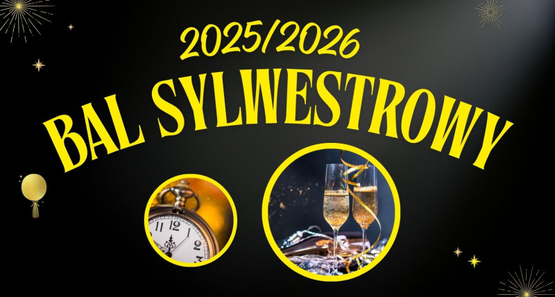 Bal Sylwestrowy 2025 / 2026 w Zamkowym Młynie