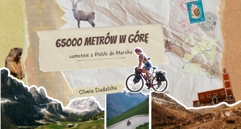 65 000 metrów pod górę. Samotnie z Polski do Maroka
