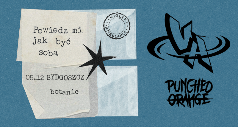 VIOLET AMBULANCE | PUNCHED ORANGE | BYDGOSZCZ BOTANIC | 05.12
