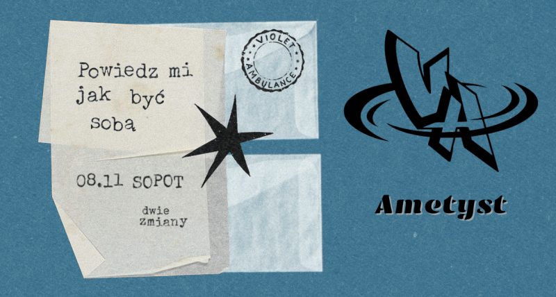 VIOLET AMBULANCE | AMETYST | SOPOT DWIE ZMIANY | 08.11