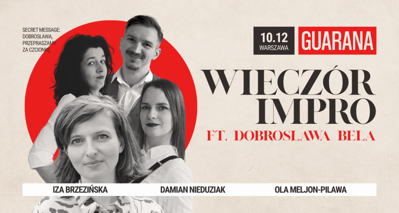 Guarana: Wieczór Impro ft. Dobrosława Bela – Warszawa, 10.12