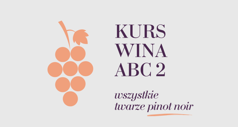 Kurs wina ABC 2 - wszystkie twarze pinor noir