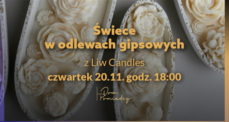 Świece w odlewach gipsowych