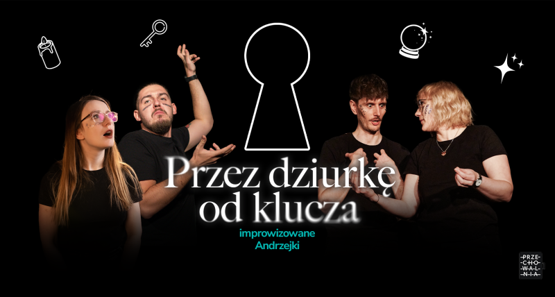 PRZEZ DZIURKĘ OD KLUCZA - improwizowane Andrzejki