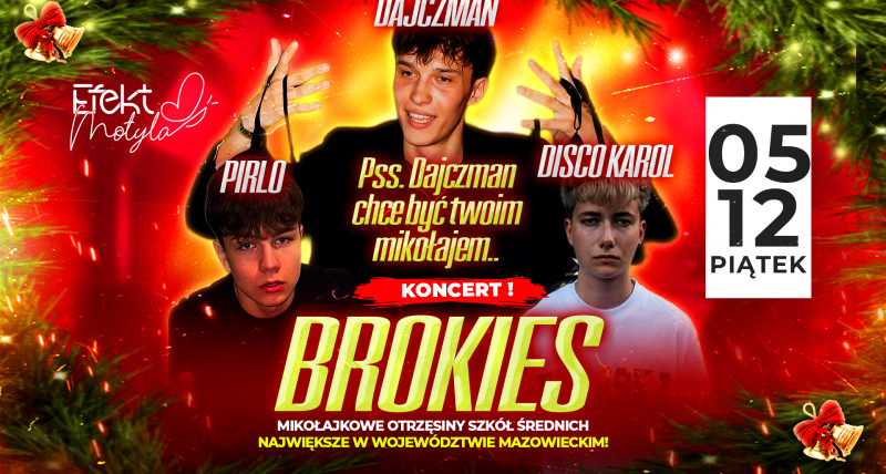 KONCERT BROKIES! LICEALNE OTRZĘSINY