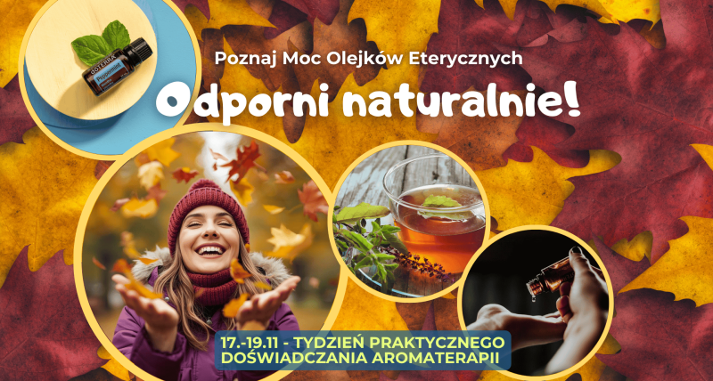 "Odporni Naturalnie! - tydzień doświadczania aromaterapii