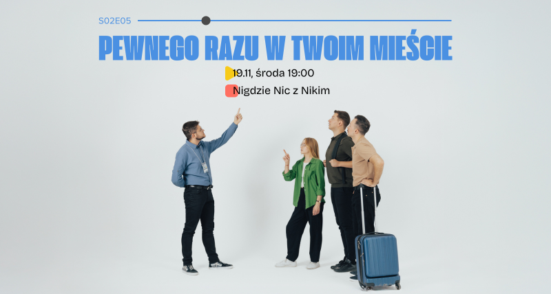 S02E05 Pewnego razu w Twoim mieście | komedia improwizowana