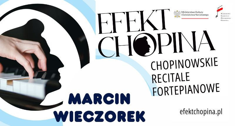 Chopinowskie Recitale Fortepianowe | Marcin Wieczorek