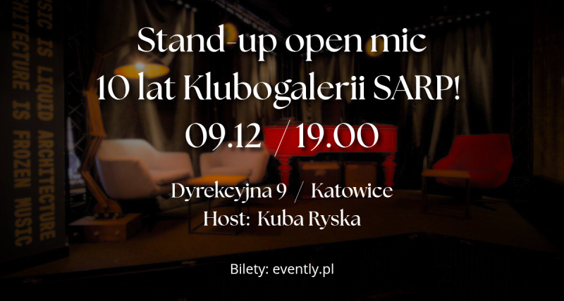 Stand-up open mic! 10 lat  Klubogalerii SARP!  09.12  /  19:00