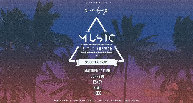 MUSIC IS THE ANSWER vol.3 | 6 urodziny dafunk.tv