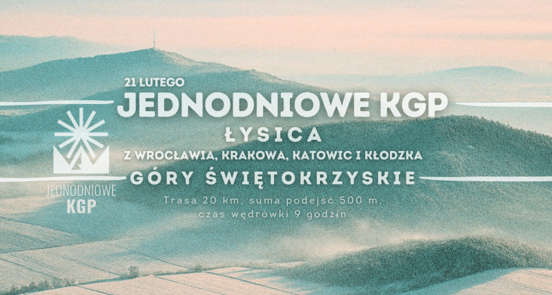 ŁYSICA  1-DNIOWE KGP z Wrocławia, Katowic, Kłodzka, Krakowa