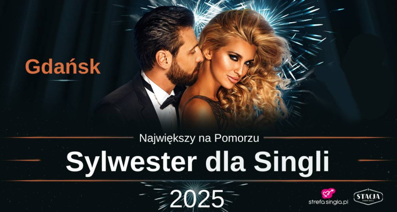 Sylwester dla SINGLI * GDAŃSK❤️2025 * Największy na Pomorzu