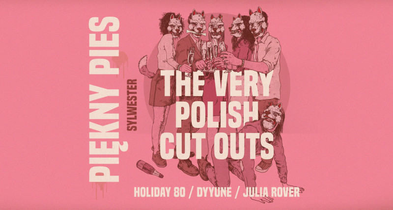 SYLWESTER W PIĘKNYM PSIE: THE VERY POLISH  CUT OUTS