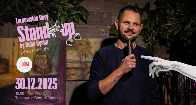 Stand-up w Dolna Bar! Tarnowskie Góry  30.12/ 18:00  (S01E03)