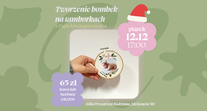 Tworzenie haftowanych bombek - warsztaty dla mam