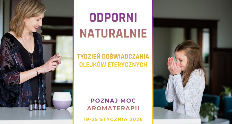 ODPORNI NATURALNIE!  - poznaj moc aromaterapii