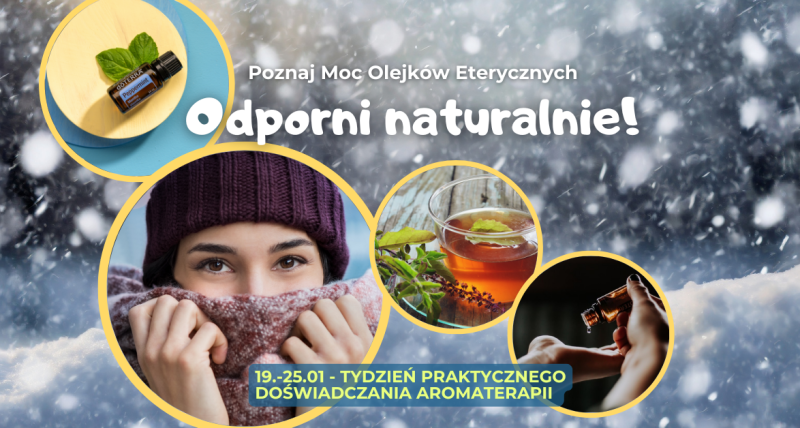 "Odporni Naturalnie! - tydzień doświadczania aromaterapii