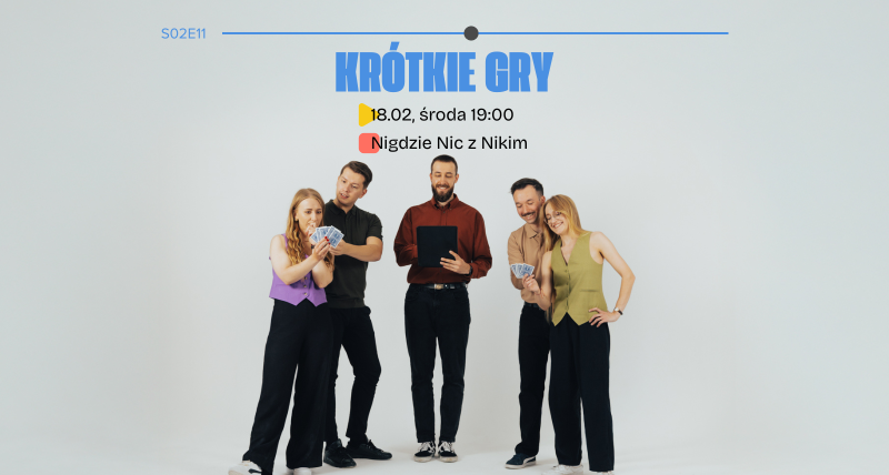 S02E11 Krótkie gry | komedia improwizowana