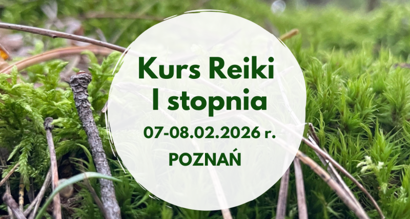 Kurs Reiki I stopnia Poznań (weekend) dla początkujących