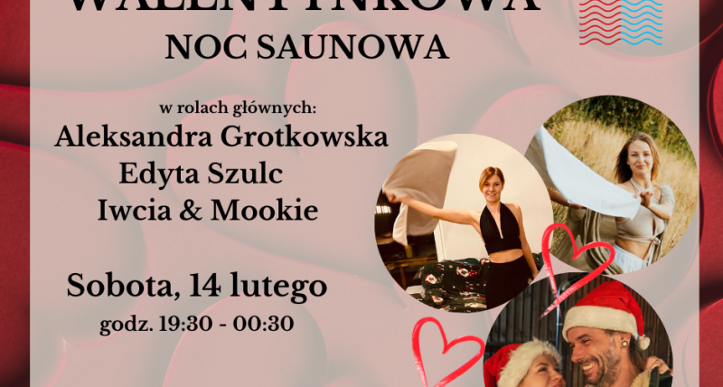 WALENTYNKOWA NOC SAUNOWA 14.02