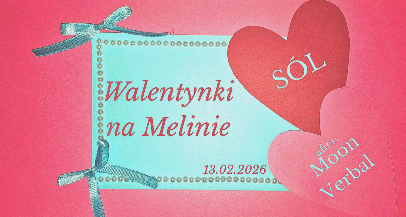 Walentynki na Melinie // SÓL + Moon Verbal
