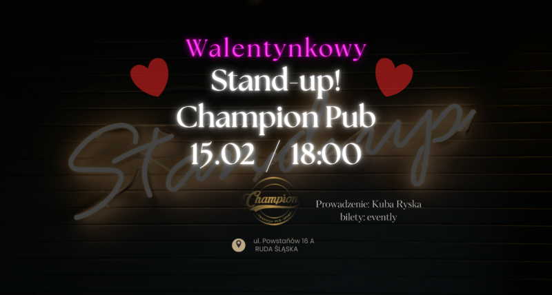 Walentynkowy stand-up w Champion Pub! 15.02 / 18:00 (S2E05)