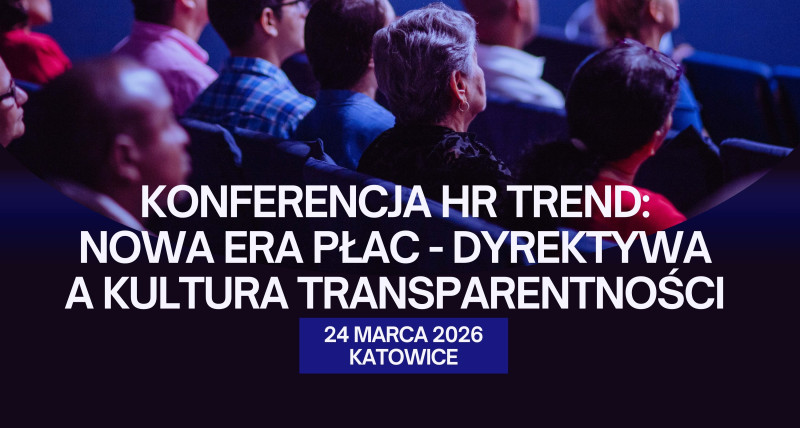 HR TREND: Nowa Era Płac - Dyrektywa a kultura transparentności
