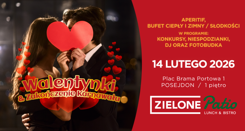Walentynki i zakończenie Karnawału w Zielonym Patio 💚
