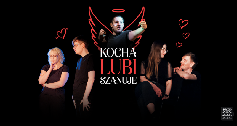 KOCHA, LUBI, SZANUJĘ improwizowana komedia romantyczna