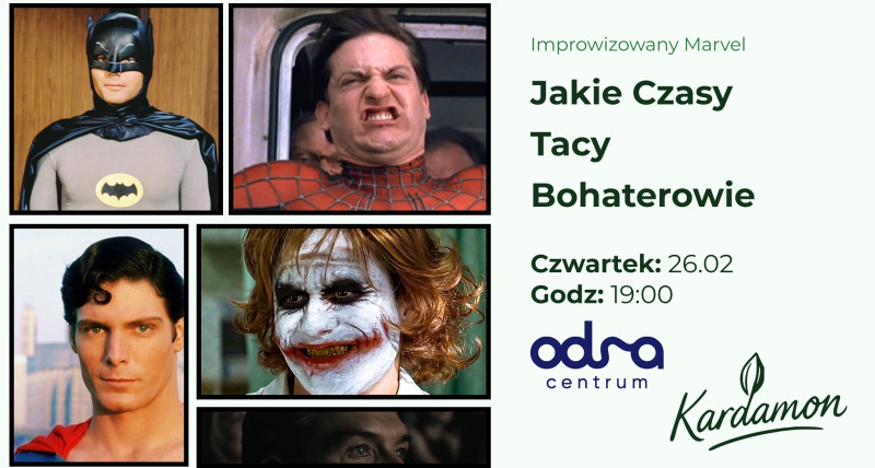 Kardamon: Jakie Czasy  Tacy  Bohaterowie | Improwizowany Marvel