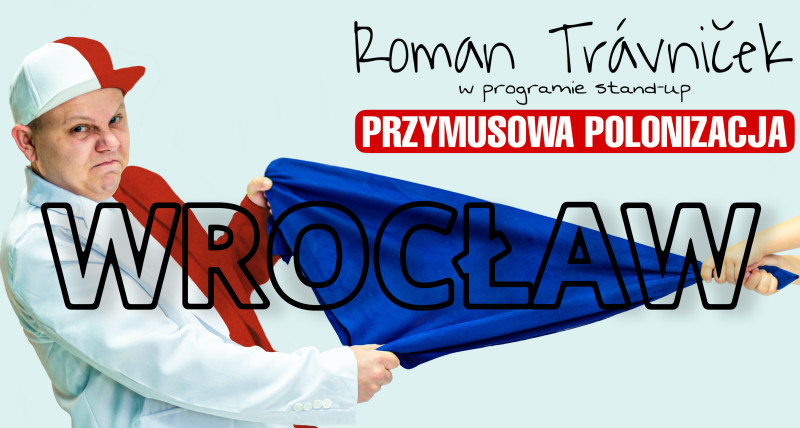 STAND-UP | ROMAN TRÁVNIČEK | WROCŁAW