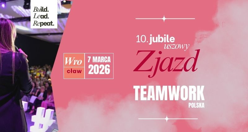 10 Jubileuszowy zjazd Teamwork Polska 2026