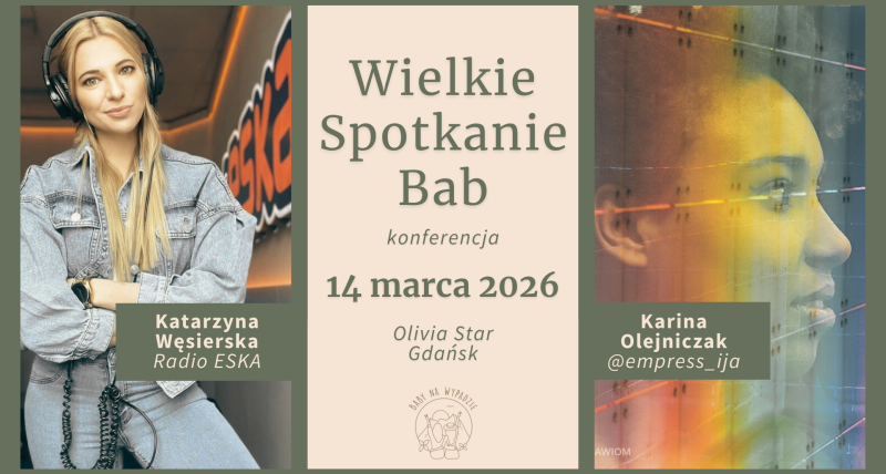 Wielkie Spotkanie Bab 2026 - konferencja dla kobiet