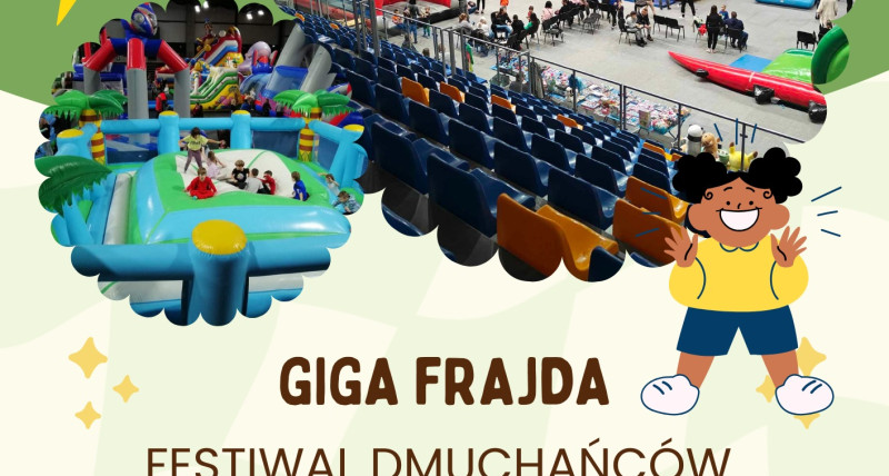 ! Giga Frajda dla Twojego dziecka w Goczałkowicach-Zdroju !
