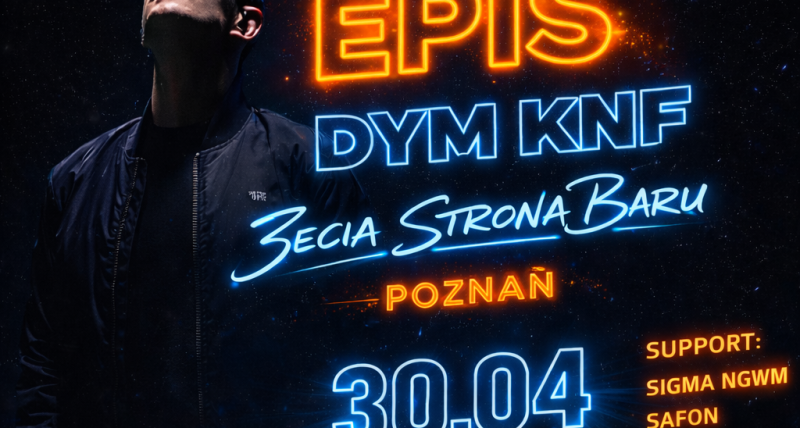 EPIS / POZNAŃ KONCERT / 3ECIA STRONA BARU