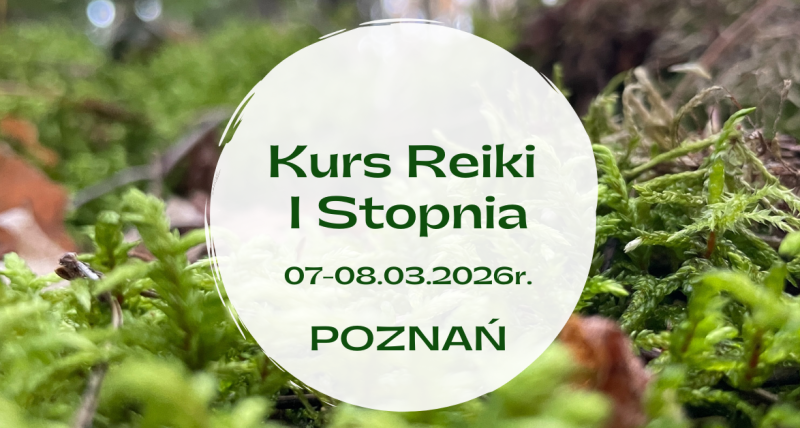Kurs Reiki I stopnia Poznań (weekend) dla początkujących
