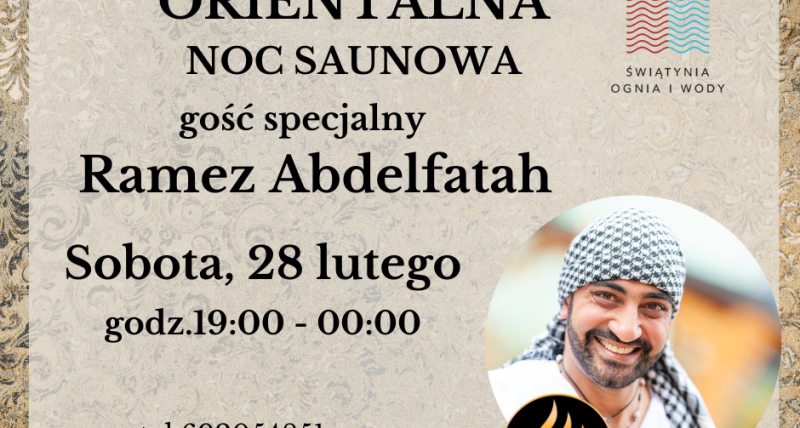 Orientalna Noc saunowa z Ramezem 28.02