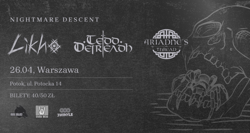 Warszawa: Likho, Ariadne's Thread, Tedd Deireadh