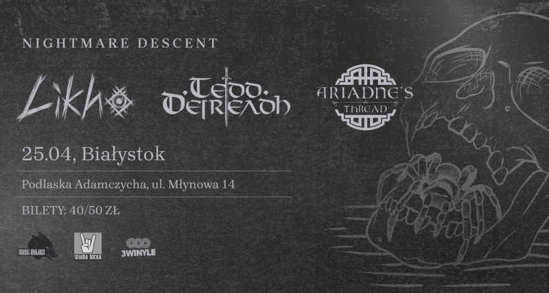 Białystok: Likho, Ariadne's Thread, Tedd Deireadh