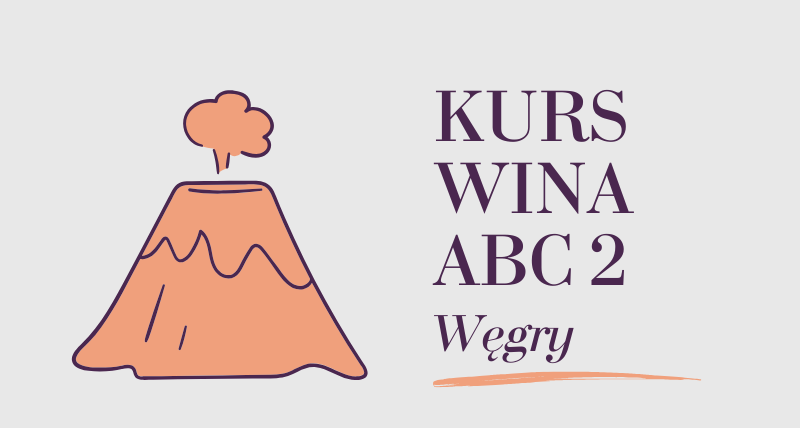 Kurs wina ABC 2 - Węgry
