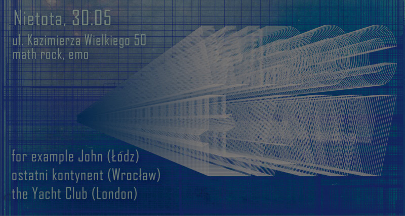 for example John+The Yacht Club+ostatni kontynent-Wroclaw/30.05